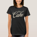 Search for piece of cake tshirts Cookies