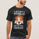 Search for beware tshirts Pitbull