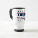 Search for political travel mugs Make america great again