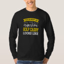 Search for golf caddy tshirts Worker
