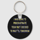 Search for procrastinate key rings Humor