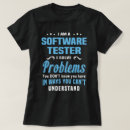 Search for software tester tshirts Understand