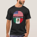 Search for mexican american flag tshirts Heritage