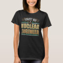 Search for funny engineering tshirts Nuclear