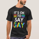 Search for gay is ok tshirts Rights