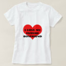 Search for boyfriend tshirts I love my boyfriend