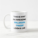 Search for ballroom mugs Dancer