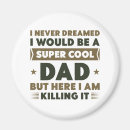 Search for cool dads magnets Father