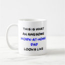 Search for work at home dad mugs Mum