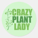 Search for craziness stickers Crazy plant lady