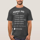 Search for pig roast tshirts Barbecue