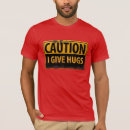Search for caution sign tshirts Warning