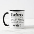 Search for i before e mugs Weird
