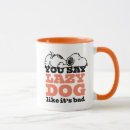 Search for sleepy dog mugs Lazy