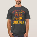 Search for dulcimer tshirts Dad