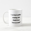 Search for another meeting mugs Sarcasm
