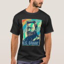 Search for ulysses s grant tshirts July