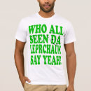 Search for who all seen da leprechaun tshirts Alabama