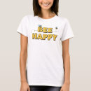 Search for bee happy tshirts Be kind