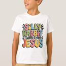 Search for silly rabbit tshirts Christian
