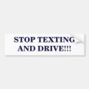 Search for stop texting bumper stickers Drive