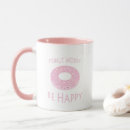 Search for donut worry mugs Kawaii