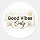 Search for good vibes only stickers Quote