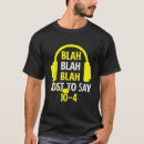 Search for funny dispatcher tshirts Blah