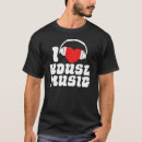 Search for i love house music tshirts Hip hop