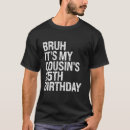 Search for funny cousin gifts Bruh