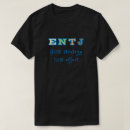 Search for entj tshirts Mbti