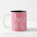 Search for mean quotes mugs Girls