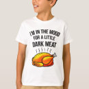 Search for dark meat tshirts Thanksgiving