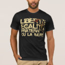 Search for liberte egalite fraternite tshirts Liberty