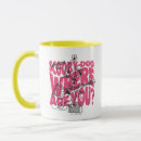 Search for you rock mugs Where are you