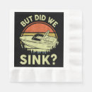 Search for boat napkins Funny