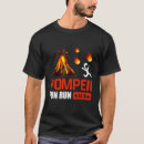 Search for pompeii tshirts Fun