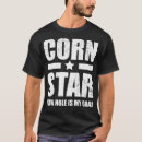 Search for corn star tshirts Tournament