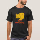 Search for confused saying tshirts Sayings
