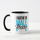 Search for feminist tears mugs Patriarchy