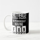 Search for teacher science mugs Retirement