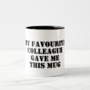 Search for for colleagues mugs Funny quote