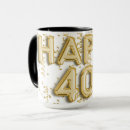 Search for 40th birthday for her mugs 40 years old