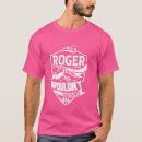 Search for roger tshirts It's