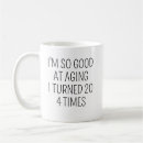 Search for 80 year old birthday mugs Funny 80th birthday