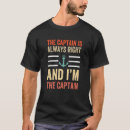 Search for the captain is always right tshirts Sailor
