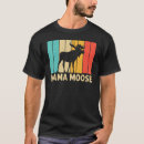 Search for cool as a moose tshirts Alaska
