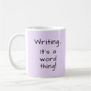 Search for writer quote mugs Funny