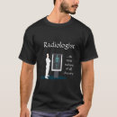 Search for radiologist tshirts X ray