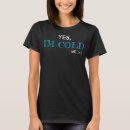 Search for freeze tshirts Sarcastic